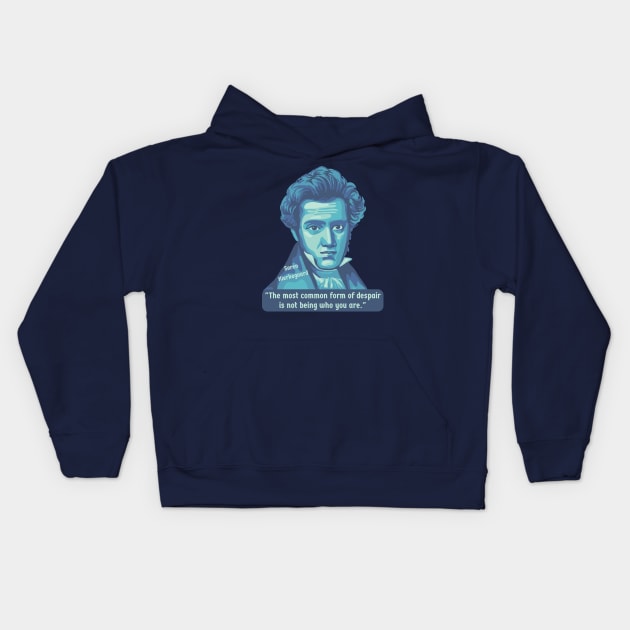 Søren Kierkegaard Portrait and Quote Kids Hoodie by Left Of Center